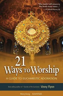 21 způsobů uctívání: Knížka: Průvodce eucharistickou adorací - 21 Ways to Worship: A Guide to Eucharistic Adoration