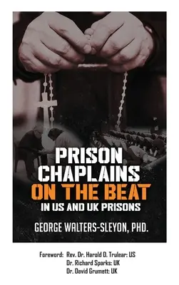 Vězeňští kaplani v amerických a britských věznicích - Prison Chaplains on the Beat in US and UK Prisons