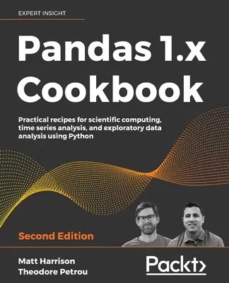 Kuchařka Pandas 1.x - druhé vydání - Pandas 1.x Cookbook - Second Edition