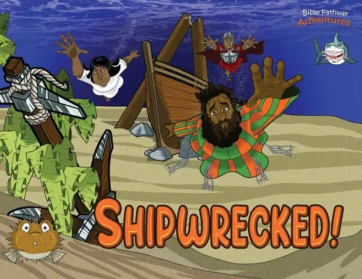Ztroskotání!: Dobrodružství apoštola Pavla - Shipwrecked!: The adventures of Paul the Apostle