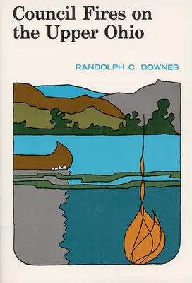 Rada požárů na horním Ohiu - Council Fires On the Upper Ohio