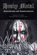 Heavy Metal: Kontroverze a kontrakultura - Heavy Metal: Controversies and Counterculture