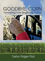 Kukuřice na rozloučenou - Goodbye Corn