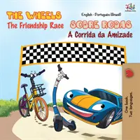 Kola - Závod přátelství (anglicko - portugalská dvojjazyčná kniha - brazilská) - The Wheels - The Friendship Race (English Portuguese Bilingual Book - Brazilian)