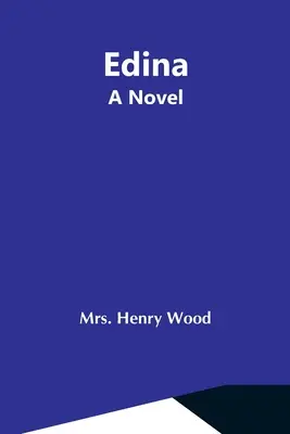 Edina; román - Edina; A Novel