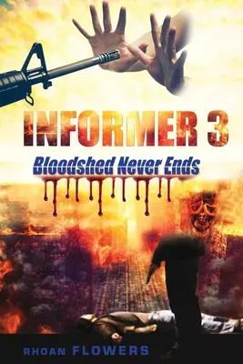 Informátor 3/Krveprolití nikdy nekončí - Informer 3/Bloodshed Never Ends
