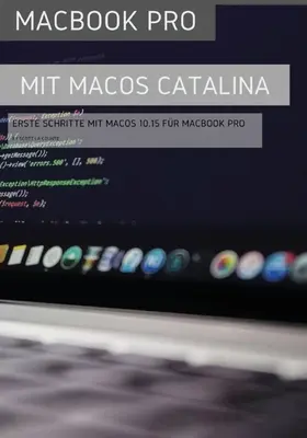 MacBook Pro mit MacOS Catalina: Catalina: Erste Schritte mit MacOS 10.15 fr MacBook Air: nejnovější verze MacOS 10.15 pro MacBook Air - MacBook Pro mit MacOS Catalina: Erste Schritte mit MacOS 10.15 fr MacBook Air