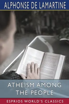 Ateismus mezi lidmi (Esprios Classics) - Atheism Among the People (Esprios Classics)
