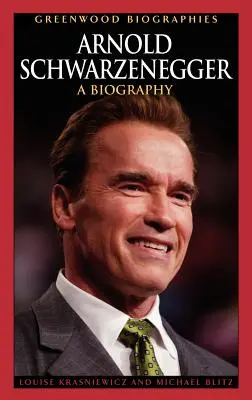 Arnold Schwarzenegger: Schwarzenberg: Životopis - Arnold Schwarzenegger: A Biography