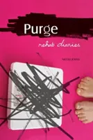 Očista: Odvykací deníky - Purge: Rehab Diaries