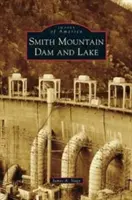 Přehrada a jezero Smith Mountain - Smith Mountain Dam and Lake