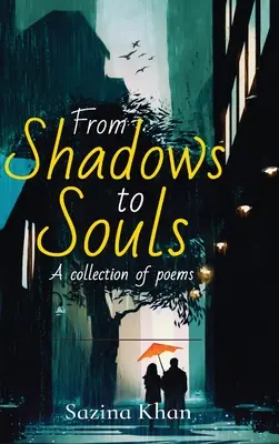 Od stínů k duším - From Shadows to Souls