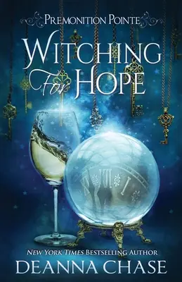 Čarodějky pro naději: paranormální román pro ženy - Witching For Hope: A Paranormal Women's Fiction Novel