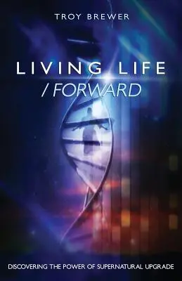 Žít život / dopředu - Living Life /Forward
