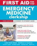 První pomoc pro praxi v urgentní medicíně - First Aid for the Emergency Medicine Clerkship
