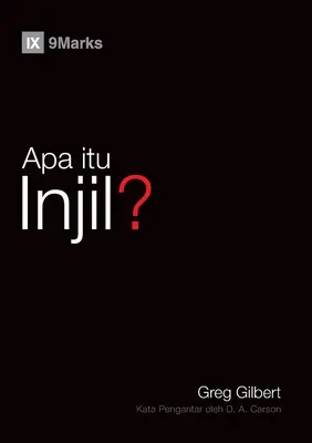 Apa itu Injil? (Co je evangelium?) (malajsky) - Apa itu Injil? (What Is the Gospel?) (Malay)