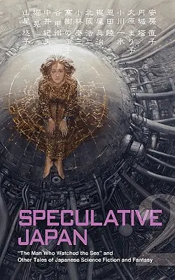 Spekulativní Japonsko 2: Muž, který pozoroval moře a jiné příběhy - Speculative Japan 2: The Man Who Watched the Sea and Other Tales