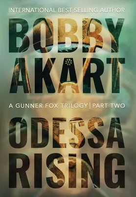 Odessa Rising: Teroristický thriller - Odessa Rising: A Terrorism Thriller