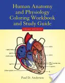 Anatomie a fyziologie člověka Cvičebnice omalovánek - Human Anatomy & Physiology Coloring Workbook