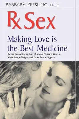 RX Sex: Milování je nejlepší lék - RX Sex: Making Love Is the Best Medicine