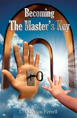 Stát se mistrovým klíčem - Becoming the Master's Key
