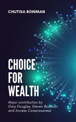 Volba pro bohatství - Choice For Wealth