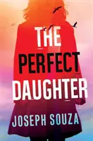 Dokonalá dcera - The Perfect Daughter
