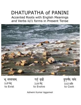 Dhatupatha z Paniniho: Přízvučné kořeny s českými významy a slovesa iii/1 tvary v přítomném čase - Dhatupatha of Panini: Accented Roots with English Meanings and Verbs iii/1 forms in Present Tense
