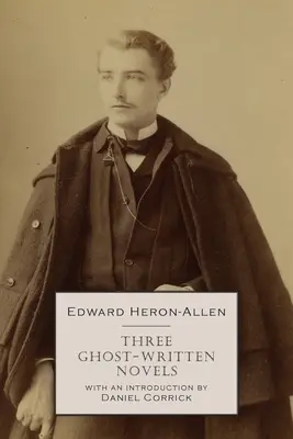 Tři romány napsané duchy - Three Ghost-Written Novels