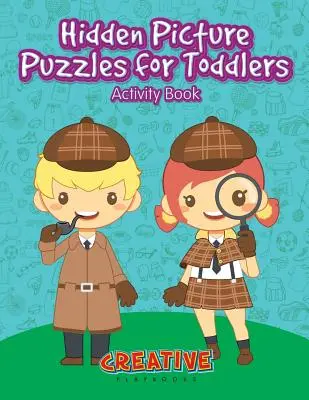 Skryté obrázkové hádanky pro batolata Kniha aktivit - Hidden Picture Puzzles for Toddlers Activity Book