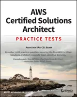 Aws Certified Solutions Architect Practice Tests: Zkoušky: Associate Saa-C01 - Aws Certified Solutions Architect Practice Tests: Associate Saa-C01 Exam