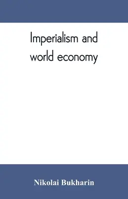 Imperialismus a světová ekonomika - Imperialism and world economy
