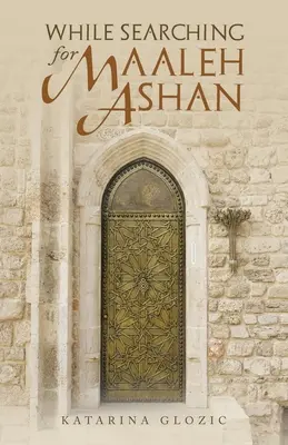 Při hledání Maaleh Ashan - While Searching for Maaleh Ashan