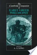 The Cambridge Companion to Early Greek Philosophy (Cambridgeský průvodce ranou řeckou filozofií) - The Cambridge Companion to Early Greek Philosophy