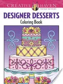Creative Haven Designer Desserts Omalovánky - Creative Haven Designer Desserts Coloring Book