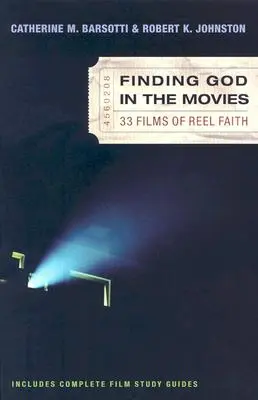 Hledání Boha ve filmech: 33 filmů o víře z filmového plátna - Finding God in the Movies: 33 Films of Reel Faith