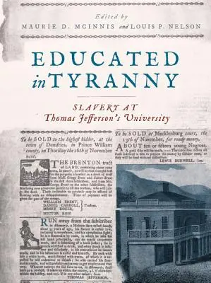 Vzdělaní v tyranii: otroctví na univerzitě Thomase Jeffersona - Educated in Tyranny: Slavery at Thomas Jefferson's University