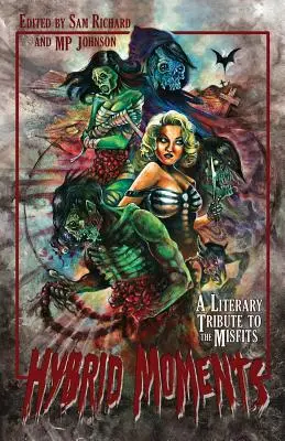 Hybridní okamžiky: Literární pocta skupině Misfits - Hybrid Moments: A Literary Tribute to the Misfits