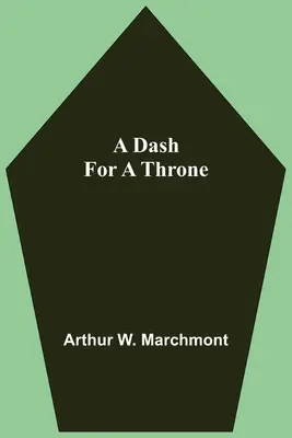 Úprk za trůnem - A Dash For A Throne