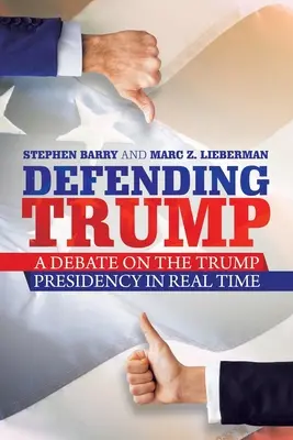 Obhajoba Trumpa: Debata o Trumpově prezidentství v reálném čase - Defending Trump: A Debate on the Trump Presidency in Real Time