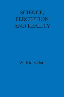 Věda, vnímání a realita - Science, Perception and Reality