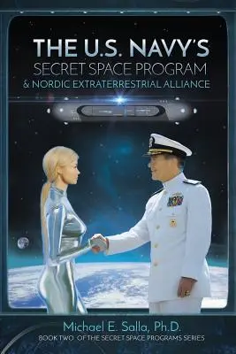 Tajný vesmírný program amerického námořnictva a Severská mimozemská aliance - The US Navy's Secret Space Program and Nordic Extraterrestrial Alliance