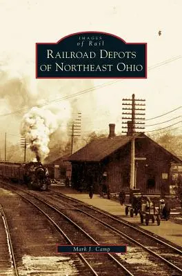Železniční depa v severovýchodním Ohiu - Railroad Depots of Northeast Ohio