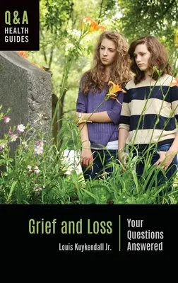 Smutek a ztráta: Odpovědi na vaše otázky - Grief and Loss: Your Questions Answered