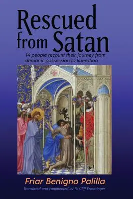 Zachráněn před Satanem: 14 lidí vypráví o své cestě od posedlosti démony k osvobození. - Rescued from Satan: 14 People Recount Their Journey from Demonic Possession to Liberation