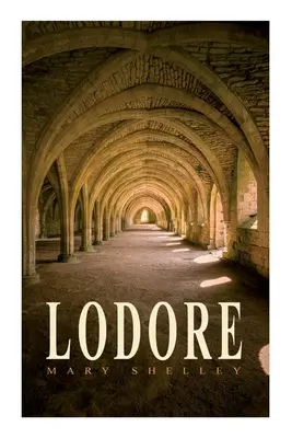 Lodore: Gotický román - Lodore: Gothic Romance Novel