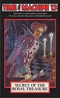 Stroj času 13: Tajemství královského pokladu - Time Machine 13: The Secret of the Royal Treasure