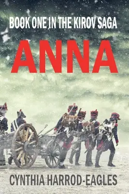 Anna: První kniha ságy o Kirovovi - Anna: Book One in the Kirov Saga