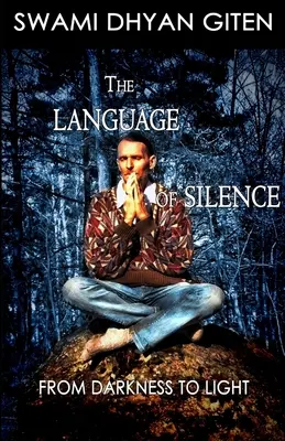 Jazyk mlčení: Od temnoty ke světlu - The Language of Silence: From Darkness to Light