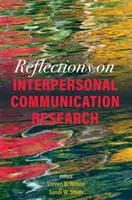 Úvahy o výzkumu mezilidské komunikace - Reflections on Interpersonal Communication Research